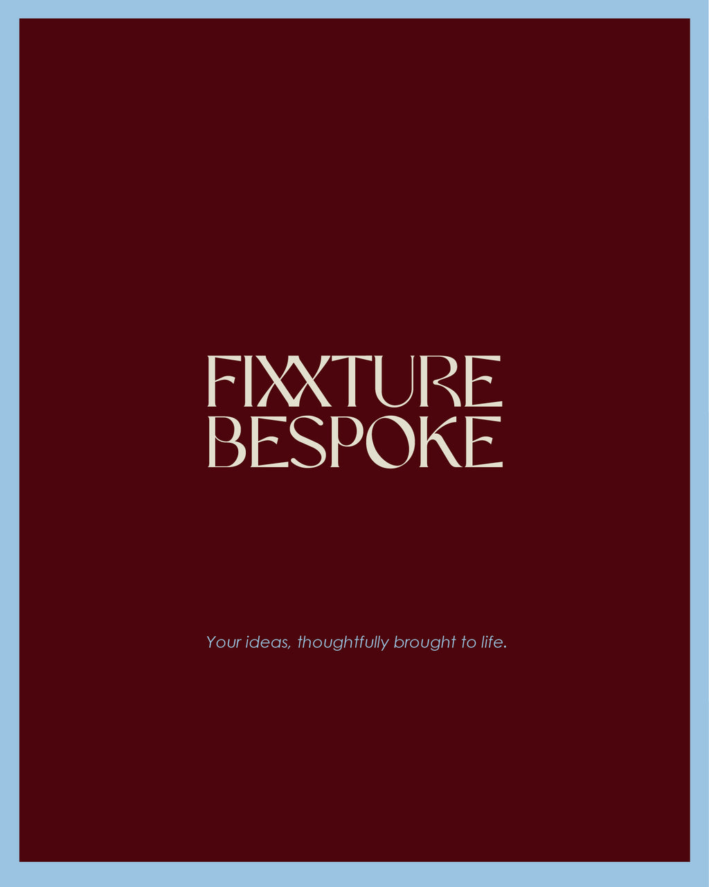 BESPOKE DESIGN