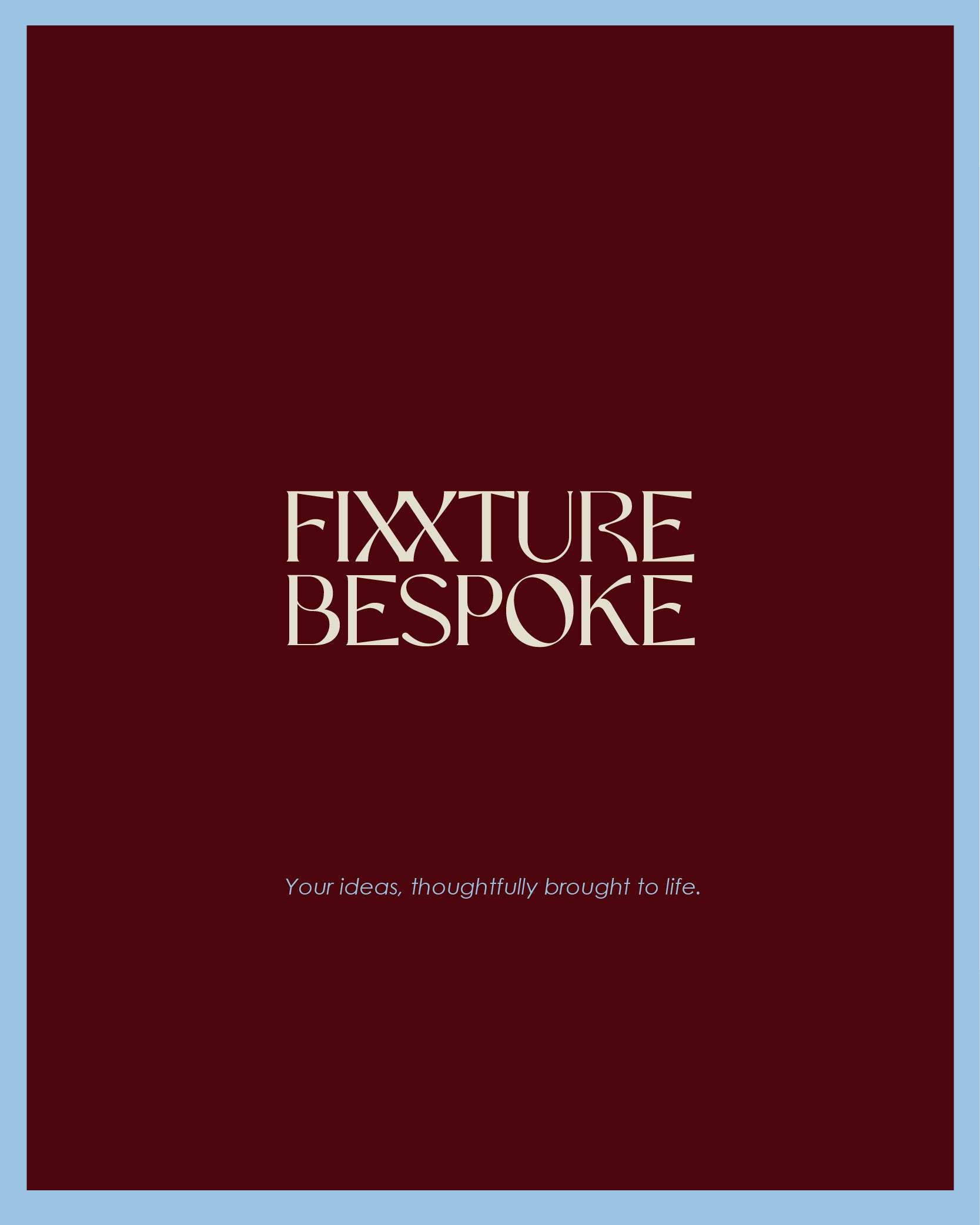 BESPOKE DESIGN